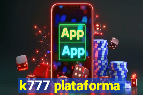 k777 plataforma